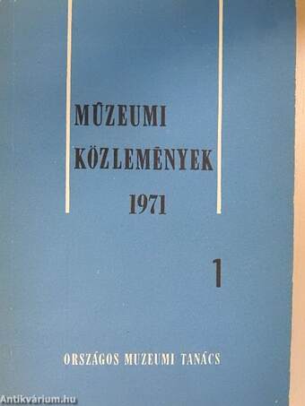Múzeumi Közlemények 1971/1.