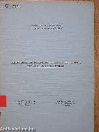 A nemzetközi kapcsolatok vizsgálata az agrárökonómia területén 1969-1972. években