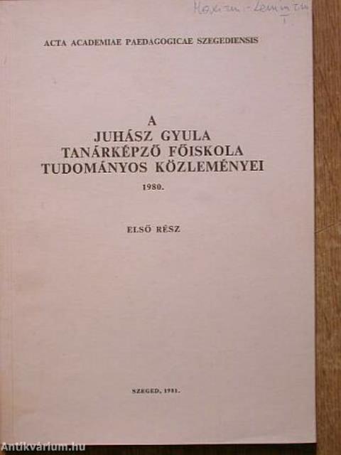 A Juhász Gyula Tanárképző Főiskola Tudományos Közleményei 1980.