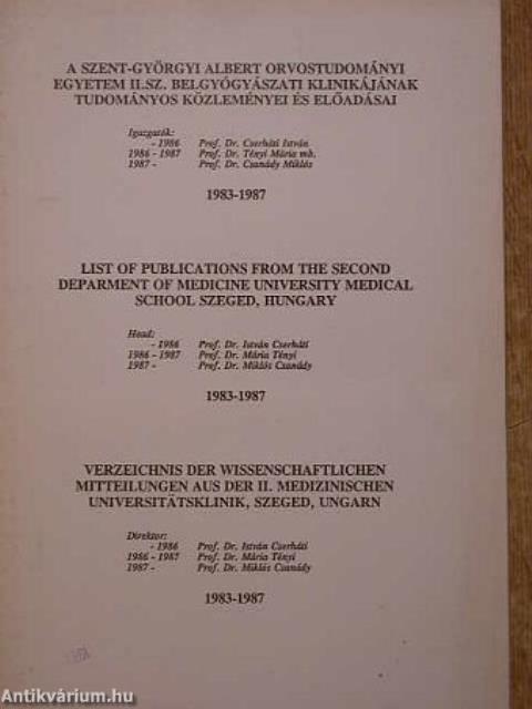 A Szent-Györgyi Albert Orvostudományi Egyetem II. sz. Belgyógyászati Klinikájának tudományos