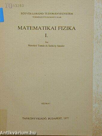 Matematikai fizika I.