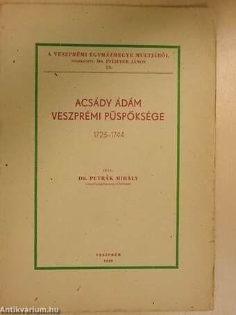 Acsády Ádám veszprémi püspöksége