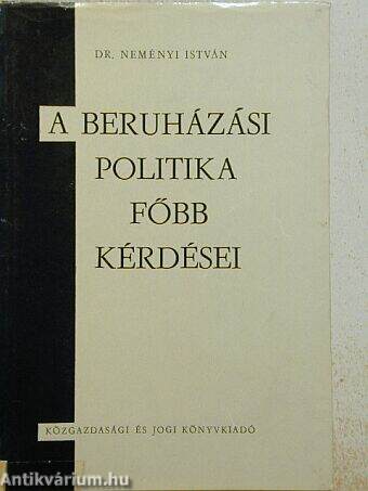 A beruházási politika főbb kérdései