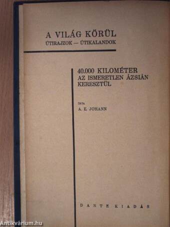 40.000 kilométer az ismeretlen Ázsián keresztül