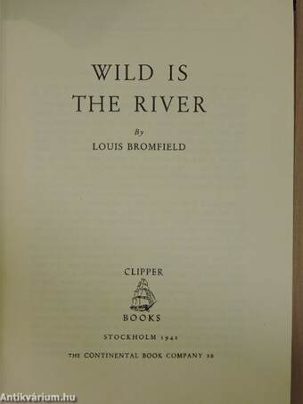 Wild is the river