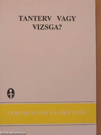 Tanterv vagy vizsga?