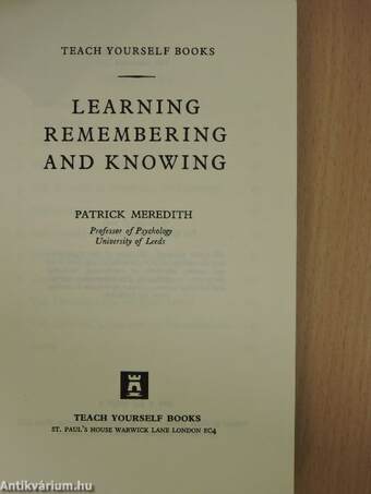 Learning, Remembering and Knowing