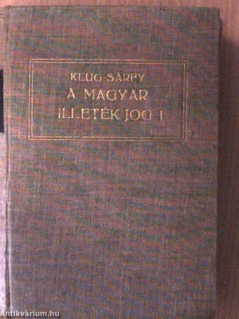 A magyar illetékjog I-II.