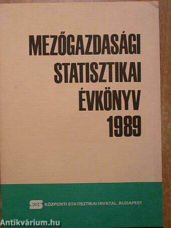 Mezőgazdasági Statisztikai Évkönyv 1989