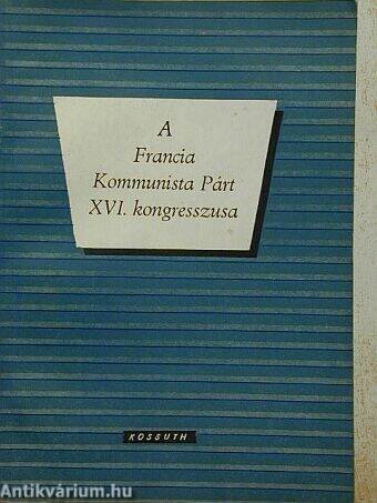 A Francia Kommunista Párt XVI. kongresszusa