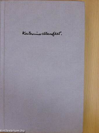 Katherine Mansfield Ausgewählte Werke I.
