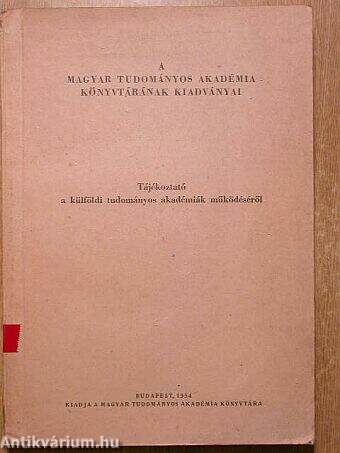 Tájékoztató a külföldi tudományos akadémiák működéséről