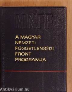 A Magyar Nemzeti Függetlenségi Front programja (minikönyv)