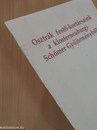 Osztrák festő-kortársaink a klosterneuburgi Schömer Gyűjteményből