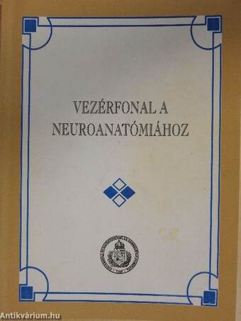 Vezérfonal a neuroanatómiához