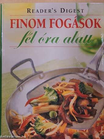 Finom fogások fél óra alatt