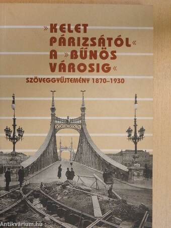 Szöveggyűjtemény Budapest történetének tanulmányozásához I-II.