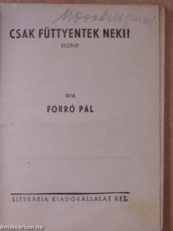 Csak füttyentek neki!