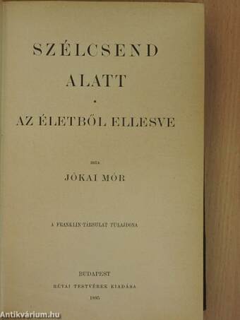 Szélcsend alatt/Az életből ellesve