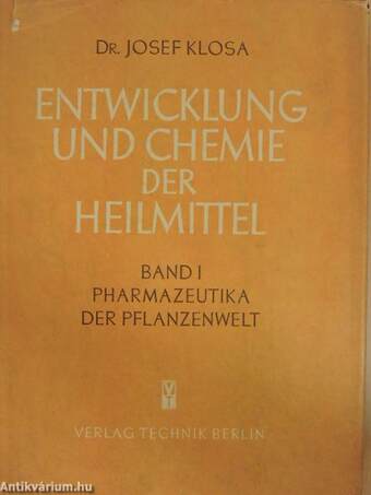 Entwicklung und Chemie der Heilmittel I-III.