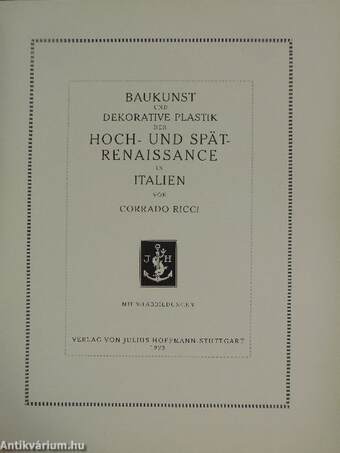 Baukunst und dekorative Plastik der Hoch- und Spät-Renaissance in Italien