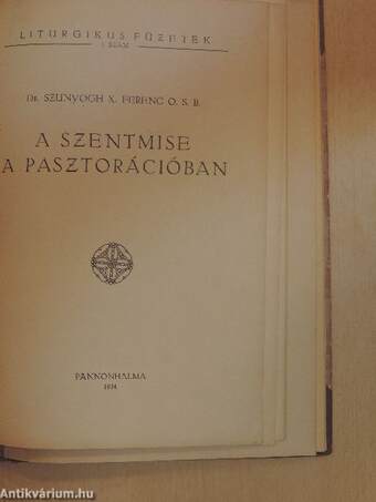 Útravaló a vakációra I-II./A nagydiák szabadságharca/Levelek a világnézetről/A szentmise a pasztorációban/Iskolai rituale