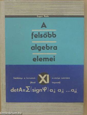 A felsőbb algebra elemei XI.