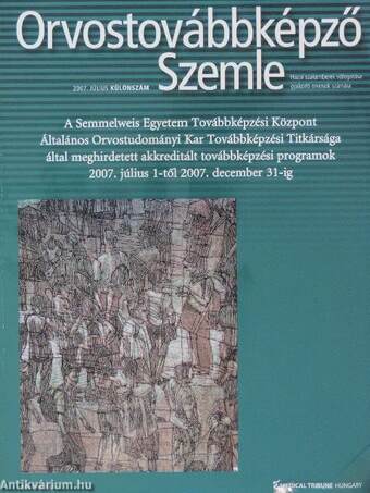 Orvostovábbképző Szemle 2004-2007. (vegyes számok)/Különszám 2006. január, 2007. január, július