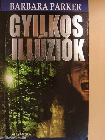 Gyilkos illúziók