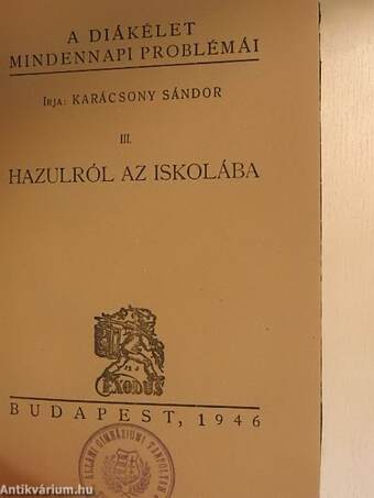 Szeptembertől-júniusig/Az index első lapja/Hazulról az iskolába/Az index belső lapja/A pad alatti forradalom/Diáknóták prózában/Feketebetüs diáknaptár/Pirosbetüs diáknaptár