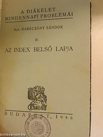 Szeptembertől-júniusig/Az index első lapja/Hazulról az iskolába/Az index belső lapja/A pad alatti forradalom/Diáknóták prózában/Feketebetüs diáknaptár/Pirosbetüs diáknaptár