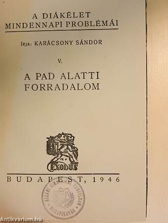 Szeptembertől-júniusig/Az index első lapja/Hazulról az iskolába/Az index belső lapja/A pad alatti forradalom/Diáknóták prózában/Feketebetüs diáknaptár/Pirosbetüs diáknaptár