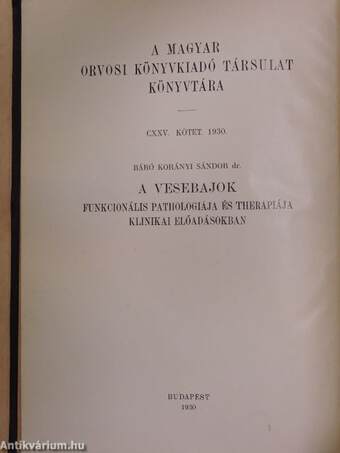 A vesebajok funkcionális pathologiája és therapiája klinikai előadásokban