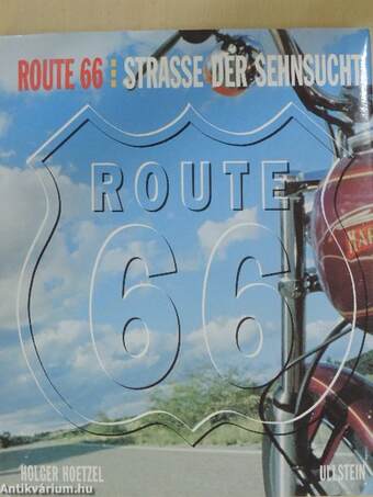 Route 66: Straße der Sehnsucht