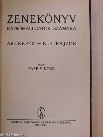 Zenekönyv rádióhallgatók számára - Arcképek-életrajzok