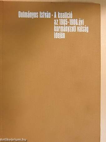 A koalíció az 1905-1906. évi kormányzati válság idején