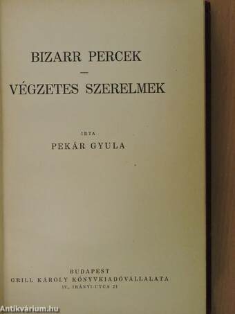 Bizarr percek/Végzetes szerelmek