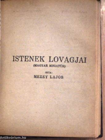 Rabszolgák és rabszolgatartók/Kalandok a keleten/Istenek lovagjai/Szent Margit/A fivérhelyettes