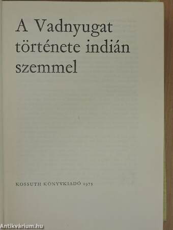 A Vadnyugat története indián szemmel