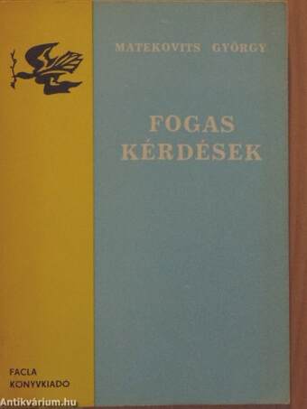 Fogas kérdések