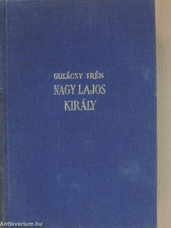 Nagy Lajos király I-III.