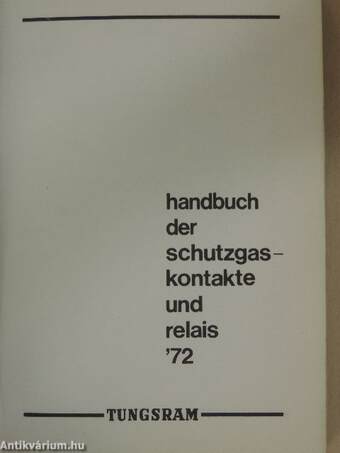 Handbuch der schutzgaskontakte und relais '72