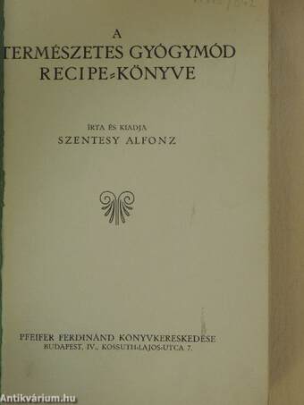 A természetes gyógymód recipe-könyve