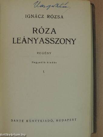 Róza leányasszony I-II.