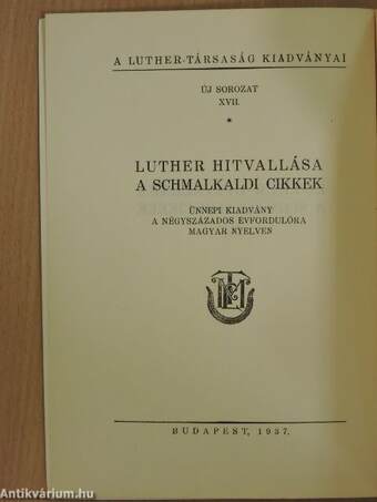 Luther hitvallása: a Schmalkaldi cikkek