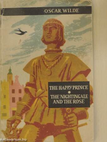 The happy prince/The nightingale and the rose