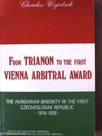 From Trianon to the first Vienna Arbitral Award