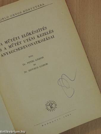 A műtéti előkészítés és a műtét utáni kezelés anyagcserevonatkozásai