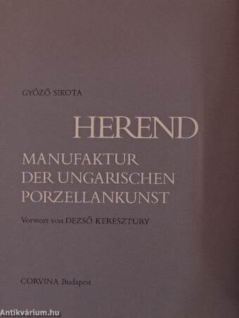 Herend: Manufaktur der ungarischen Porzellankunst