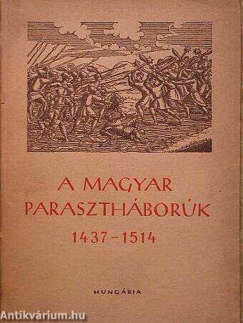 A magyar parasztháborúk irodalma 1437-1514
